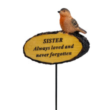 Load image into Gallery viewer, Sister Always Loved Robin Bird Memorial Tribute Stick Graveside Flower Garden Plaque