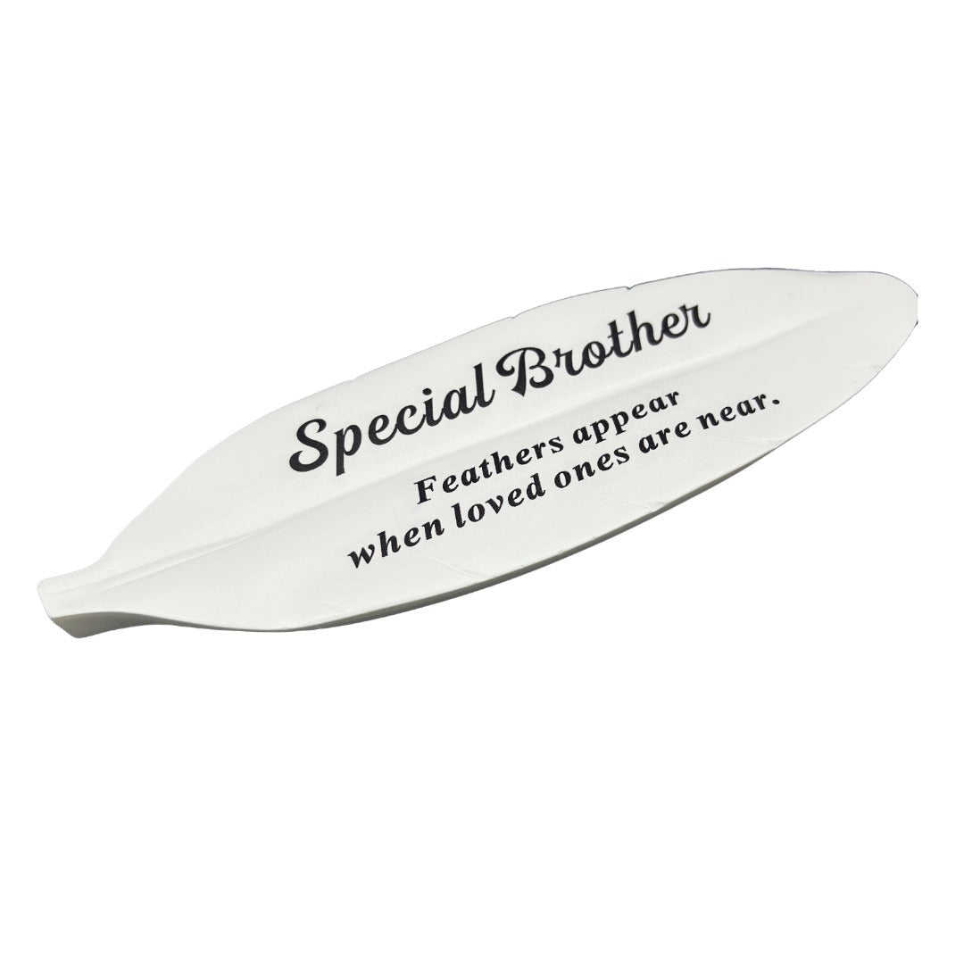 Special Brother Feather Graveside Grave Memorial Ornament Verse Plaque Feathers appear when loved ones are near
