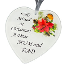Load image into Gallery viewer, Dear Mum and Dad Christmas Robin Memorial Tree Hanger Hanging Decoration Glass Love Heart Plaque
