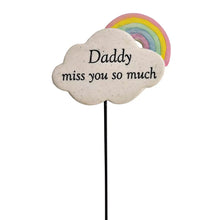 Load image into Gallery viewer, Daddy Miss You Rainbow Memorial Tribute Stick Graveside Grave Plaque Stake