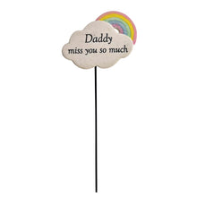 Load image into Gallery viewer, Daddy Miss You Rainbow Memorial Tribute Stick Graveside Grave Plaque Stake