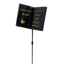 Load image into Gallery viewer, Special Dad Forever Loved Memorial Tribute Stick Graveside Butterfly Black Book Plaque