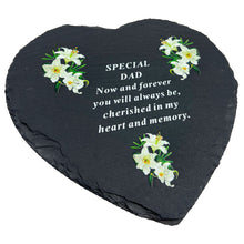 Load image into Gallery viewer, Special Dad Graveside Memorial Lily Flower Slate Love Heart Grave Plaque Ornament Decoration