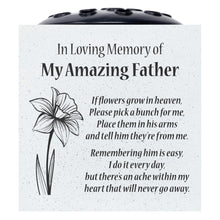 Load image into Gallery viewer, Amazing Father Daffodil If Flowers Grow In Heaven Memorial Grave Side Flower Vase Pot