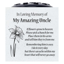 Load image into Gallery viewer, Amazing Uncle Daffodil If Flowers Grow In Heaven Memorial Grave Side Flower Vase Pot