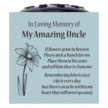 Load image into Gallery viewer, Grey Amazing Uncle Daffodil If Flowers Grow In Heaven Memorial Grave Side Flower Vase Pot