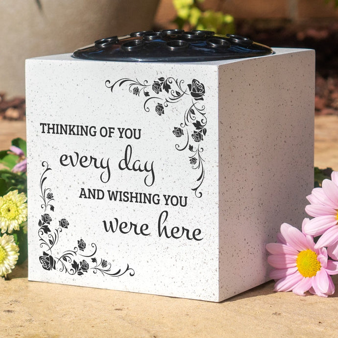 Thinking Of You Every Day Wishing You Were Here Memorial Graveside White Flower Vase