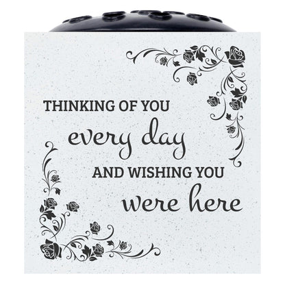 Thinking Of You Every Day Wishing You Were Here Memorial Graveside White Flower Vase