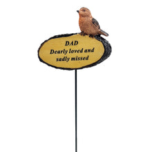 Load image into Gallery viewer, Dearly Loved Dad Robin Bird Memorial Tribute Stick Graveside Flower Garden Plaque