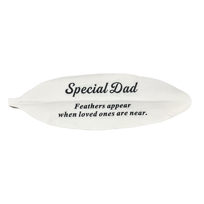 Special Dad Feather Graveside Grave Memorial Ornament Verse Plaque Feathers appear when loved ones are near