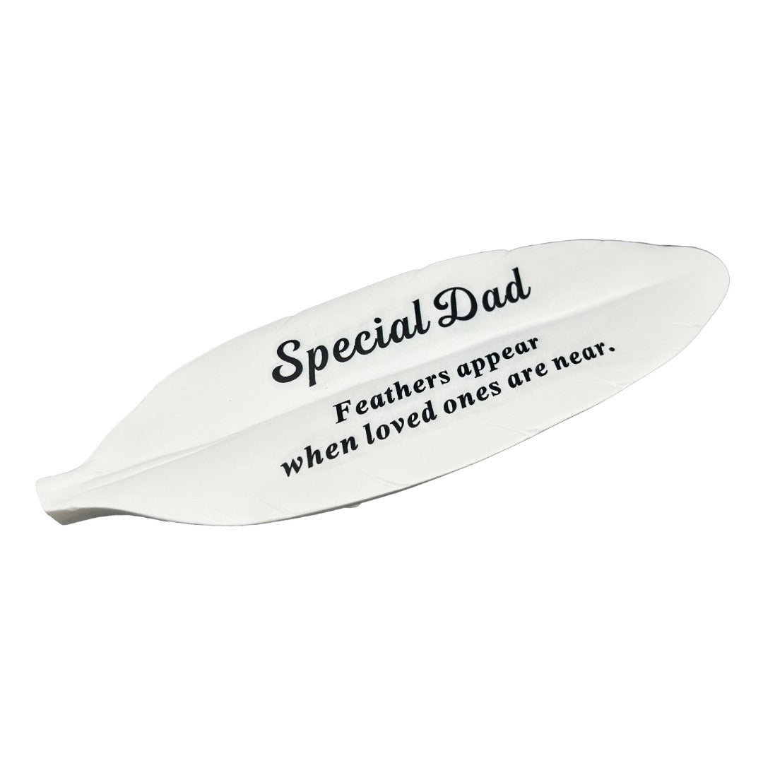 Special Dad Feather Graveside Grave Memorial Ornament Verse Plaque Feathers appear when loved ones are near