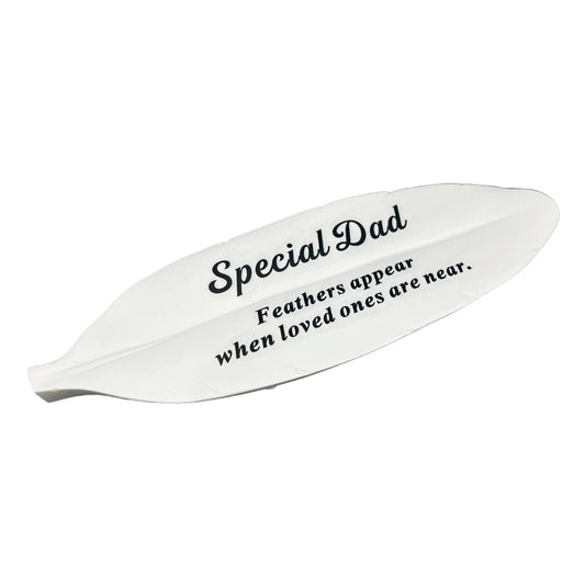Special Dad Feather Graveside Grave Memorial Ornament Verse Plaque Feathers appear when loved ones are near