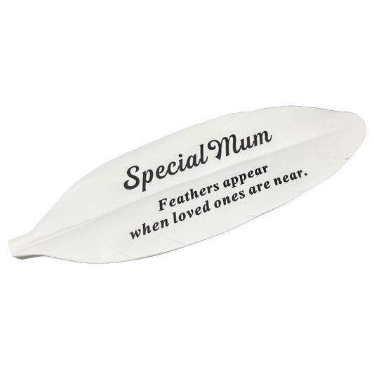 Special Mum Feather Graveside Grave Memorial Ornament Verse Plaque Feathers appear when loved ones are near