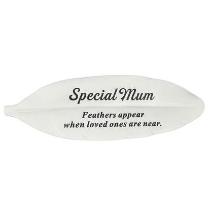 Special Mum Feather Graveside Grave Memorial Ornament Verse Plaque Feathers appear when loved ones are near