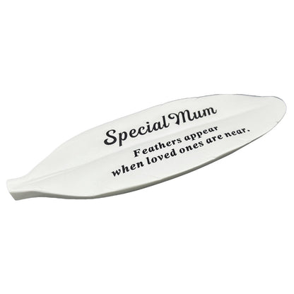 Special Mum Feather Graveside Grave Memorial Ornament Verse Plaque Feathers appear when loved ones are near