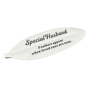 Special Husband Feather Graveside Grave Memorial Ornament Verse Plaque Feathers appear when loved ones are near