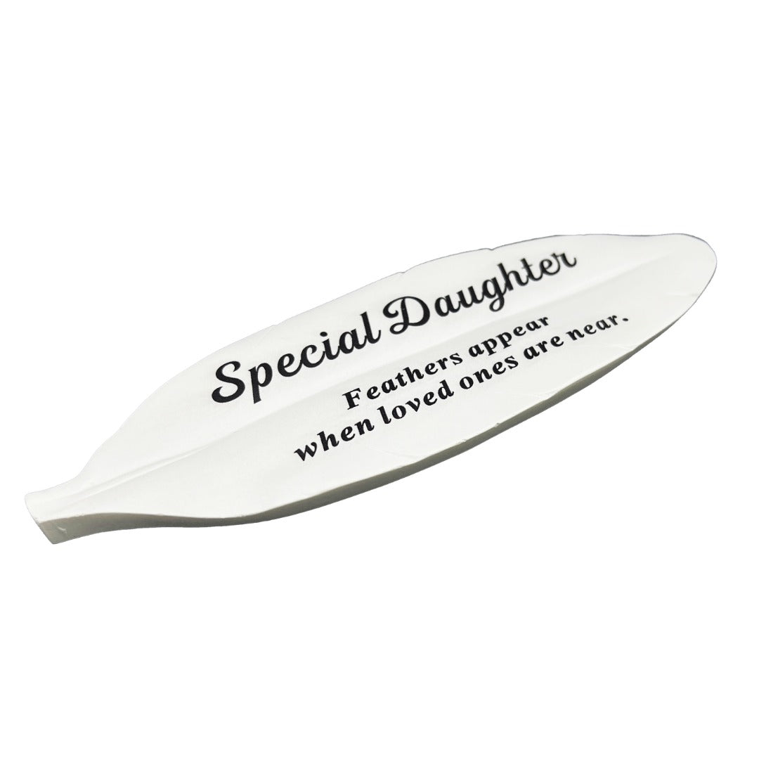 Special Daughter Feather Graveside Grave Memorial Ornament Verse Plaque Feathers appear when loved ones are near