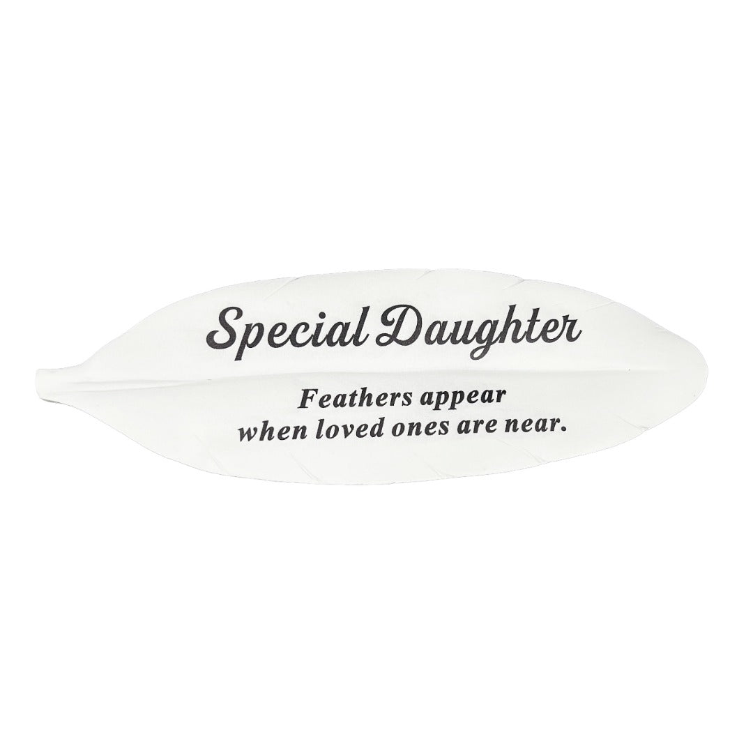 Special Daughter Feather Graveside Grave Memorial Ornament Verse Plaque Feathers appear when loved ones are near