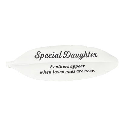Special Daughter Feather Graveside Grave Memorial Ornament Verse Plaque Feathers appear when loved ones are near
