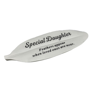 Special Daughter Feather Graveside Grave Memorial Ornament Verse Plaque Feathers appear when loved ones are near