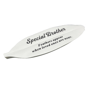 Special Brother Feather Graveside Grave Memorial Ornament Verse Plaque Feathers appear when loved ones are near