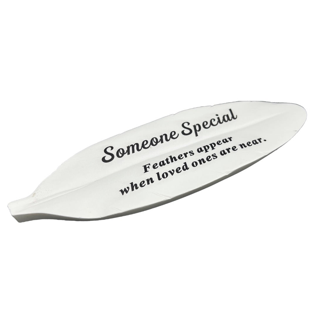 Someone Special Feather Graveside Grave Memorial Ornament Verse Plaque Feathers appear when loved ones are near