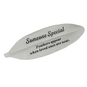 Someone Special Feather Graveside Grave Memorial Ornament Verse Plaque Feathers appear when loved ones are near