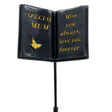 Load image into Gallery viewer, Special Mum Miss You Always Memorial Tribute Stick Graveside Butterfly Black Book Plaque