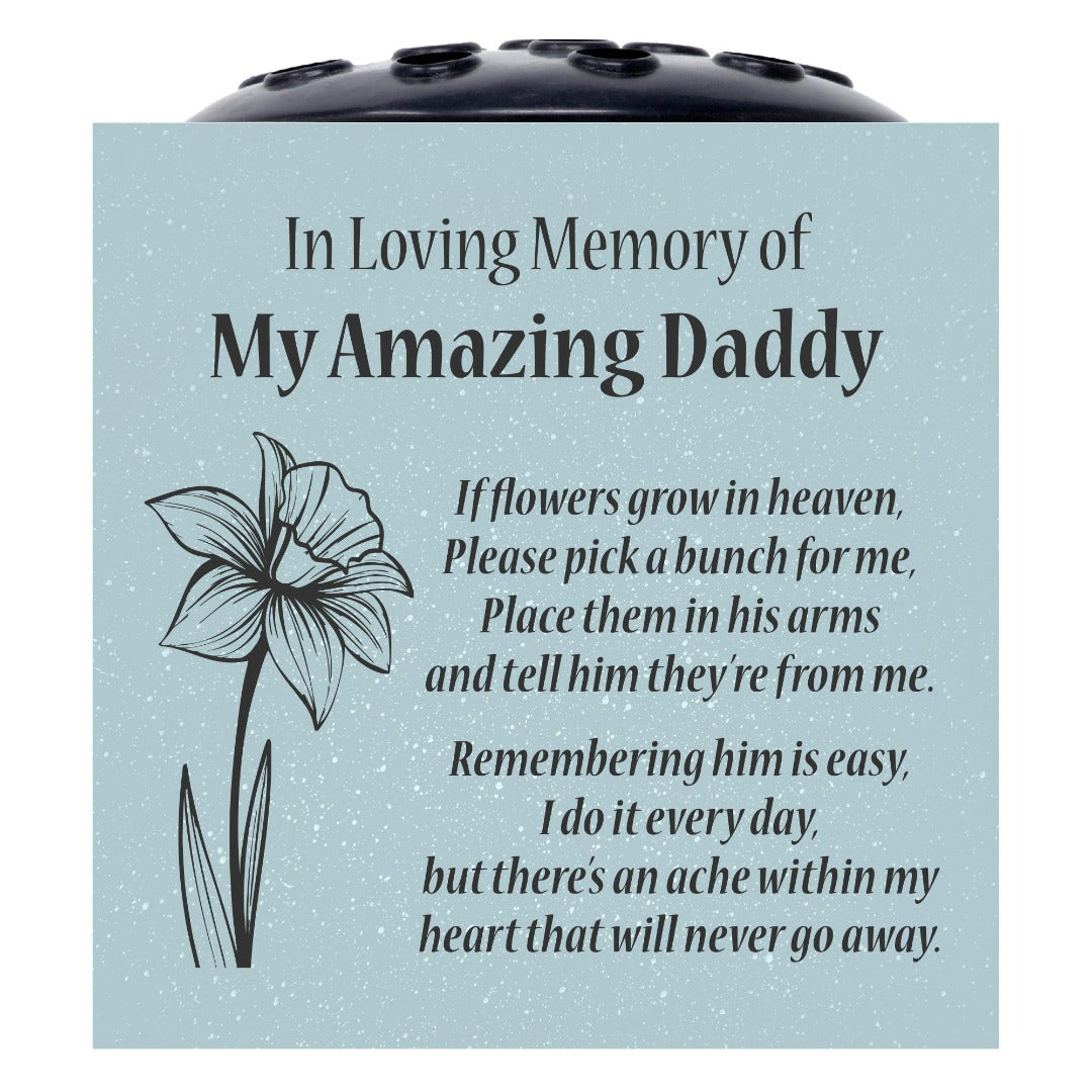 Grey Amazing Daddy Daffodil If Flowers Grow In Heaven Memorial Grave Side Flower Vase Pot
