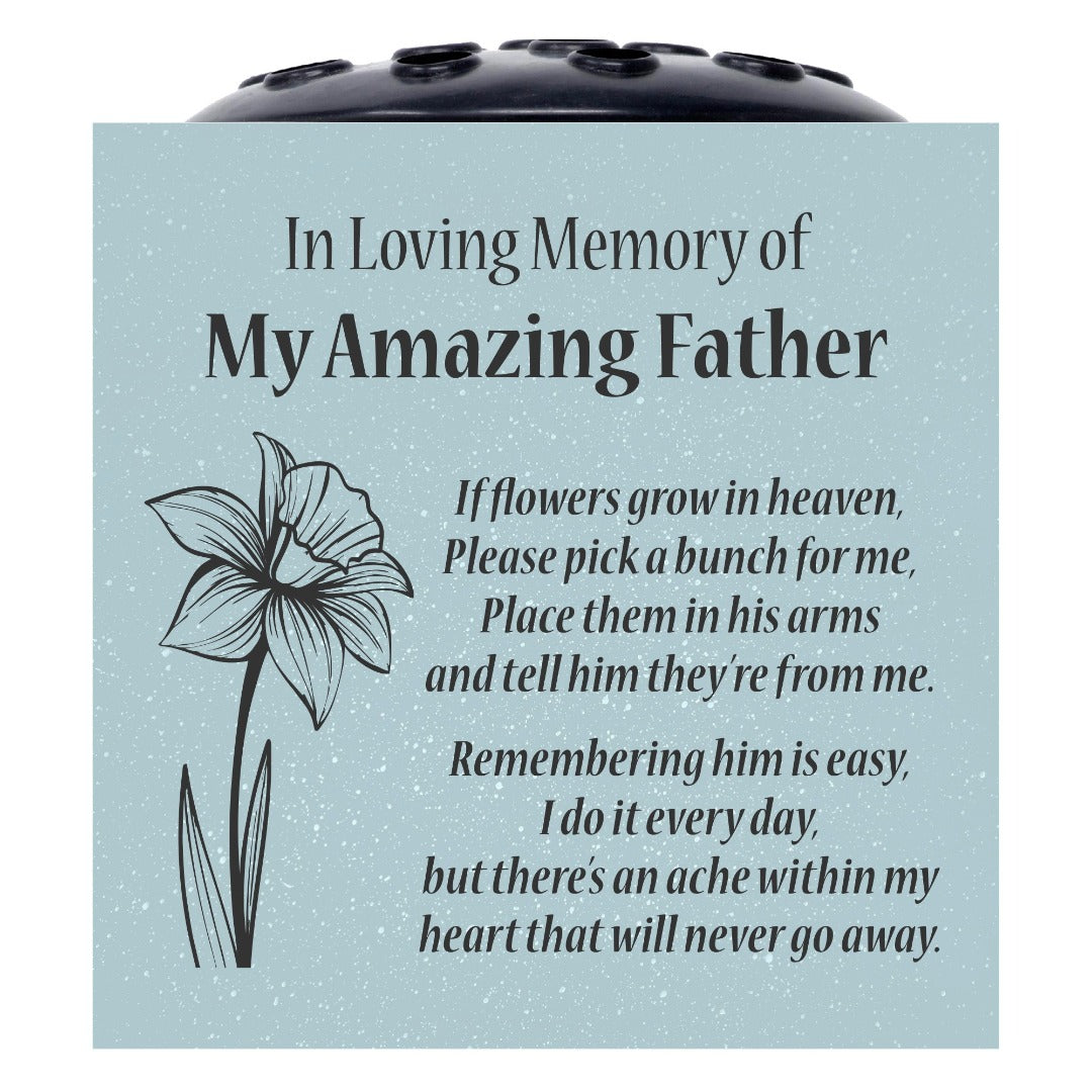 Grey Amazing Father Daffodil If Flowers Grow In Heaven Memorial Grave Side Flower Vase Pot