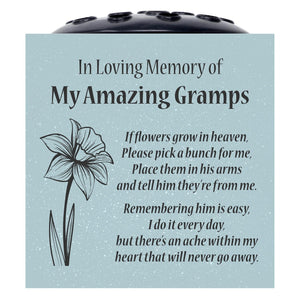 Grey Amazing Gramps Daffodil If Flowers Grow In Heaven Memorial Grave Side Flower Vase Pot