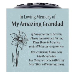 Grey Amazing Grandad Daffodil If Flowers Grow In Heaven Memorial Grave Side Flower Vase Pot