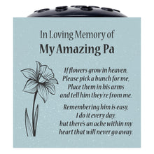 Load image into Gallery viewer, Grey Amazing Pa Daffodil If Flowers Grow In Heaven Memorial Grave Side Flower Vase Pot