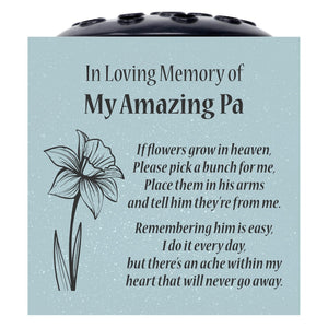 Grey Amazing Pa Daffodil If Flowers Grow In Heaven Memorial Grave Side Flower Vase Pot
