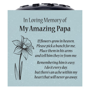 Grey Amazing Papa Daffodil If Flowers Grow In Heaven Memorial Grave Side Flower Vase Pot