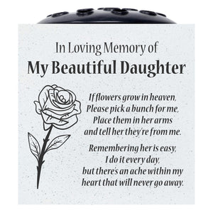 Beautiful Daughter Rose If Flowers Grow In Heaven Memorial Grave Side Flower Vase Pot