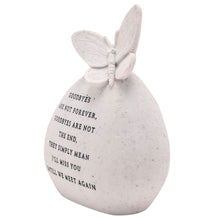 Load image into Gallery viewer, Memorial Butterfly Resin Stone Pebble Graveside Grave Ornament Goodbyes Are Not Forever