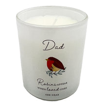 Load image into Gallery viewer, Dad Memorial Robin Wax Candle Graveside Grave Ornament Robins Appear When Loved Ones Are Near