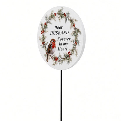 Husband Memorial Garden Stake Christmas Wreath Robin Forever in My Heart Tribute Stick
