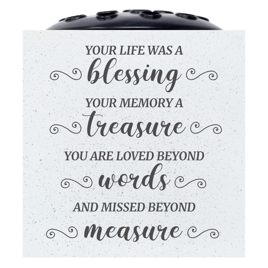 Your Life Was A Blessing Graveside Memorial Flower Vase