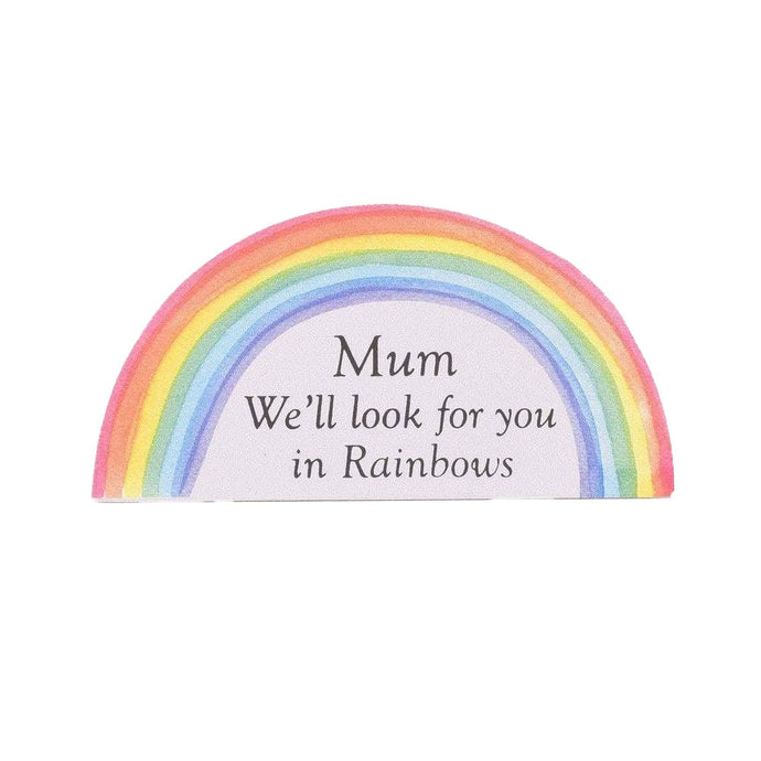 Mum Look For You In Rainbows Graveside Memorial Ornament Verse Plaque