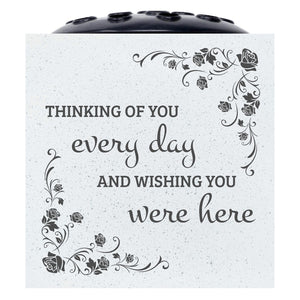 Thinking Of You Every day Wishing You Were Here Memorial Graveside White Flower Vase